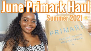 Primark Haul June Summer 2021