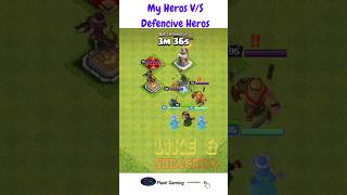 😡My Heros V/S Defencive heros (Clash Of Clans )❤️💥💯🔥#clashofclans #shorts #gaming