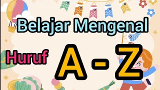 Belajar Mengenal Huruf A - Z | Cilukpa | Kids Learning