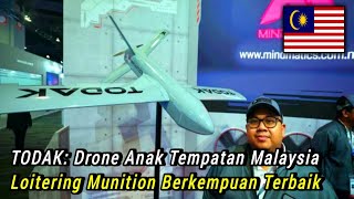 Loitering Munition TODAK: Drone Anak Tempatan Malaysia Berkemampuan Terbaik