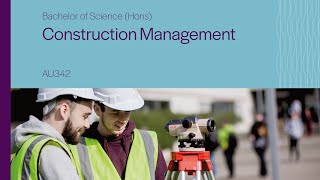 AU342 - Bachelor of Science (Hons) in Construction Management