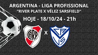 RIVER PLATE X VÉLEZ SARSFIELD - ARGENTINA LIGA PROFISSIONAL - HOJE - 21h