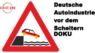 Deutsche Autoindustrie vor dem Scheitern - DOKU 2020