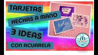 TARJETAS HECHAS A MANO 3 IDEAS CON ACUARELA #retoVEDA dia 15