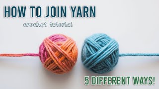 How to Join Yarn 5 Different Ways! (Magic Knot, Russian Join) Crochet Tutorial