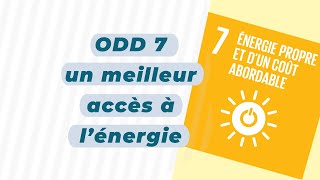 Les ODD liés à l’énergie : un meilleur accès à l’énergie