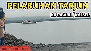 Pelabuhan Tarjun "kondisi Penyebrangan pelabuhan kapal ferry tarjun - kotabaru l kalsel