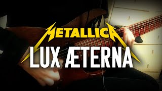 Metallica: Lux Æterna | Guitar Cover 2022