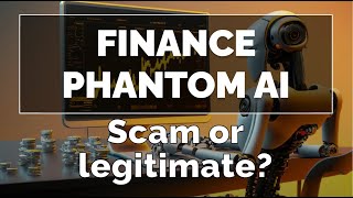 Finance Phantom AI Review 2024: What Are the 🤔 Opinions on This Automatic Trading Platform? 💸