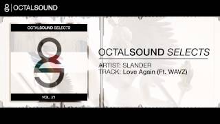 Slander - Love Again (ft. WAVZ)