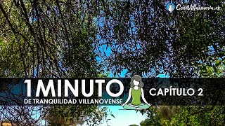 Minuto de Tranquilidad Villanovense | Capítulo 2