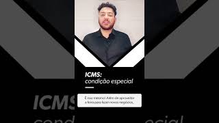 ICMS - Condição Especial