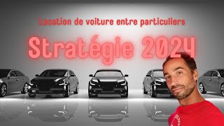 Ma stratégie 2024  sur la location de voiture