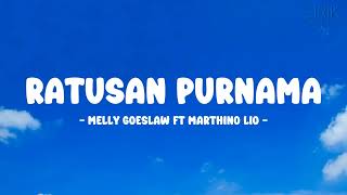 Melly Goeslaw ft Marthino Lio - Ratusan Purnama - Lirik Nostalgia