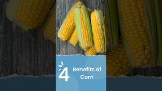 The Incredible Health Benefits of Corn | Find Out Why Include Corn in Your Diet! #shorts #corn