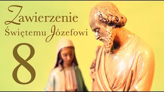 Zawierzenie św  Józefowi – Dzień 8