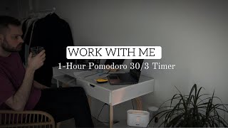 Work With Me (1 Hours) with Music | Pomodoro 30/3 Timer | With countdown+alarm (For Study or Work)