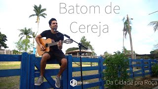 Batom De Cereja (Aqui e Agora) - Israel & Rodolffo -  Versão Theyllon Reis -   (Da Cidade pra Roça)