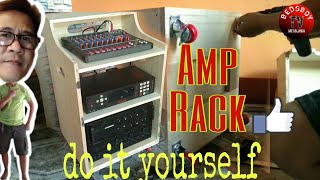 Do it yourself Amplifier Rack||Paano gumawa ng amp rack.