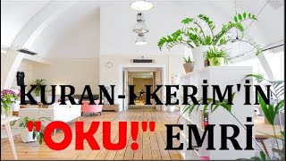 KURAN-I KERİM'İN "OKU!" EMRİ