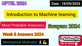 Introduction to Machine learning WEEK 8 Quiz | Assignment 8 Solution | NPTEL | SWAYAM 2024