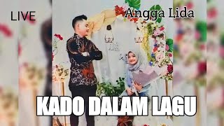 KADO DALAM LAGU / ANGGA LIDA / Lagu minang