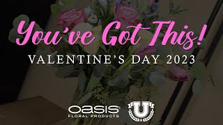 You've Got This! Valentine's Day 2023 Tips | OASIS University