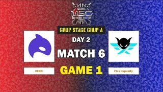 MSC 2023 | GRUP STAGE | DAY 2 | GRUP A | MATCH 6 | GAME 1 | ECHO Esport vs Fire Flux Impunity