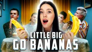 LITTLE BIG   GO BANANAS