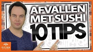 10 Tips Hoe Sushi Jou Kan Helpen Afvallen - Tips Voor Afvallen