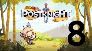 Postknight - Android Gameplay Walkthrough part 8 : knight lv30