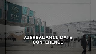 Azerbaijan hosts COP29 conference for climate change