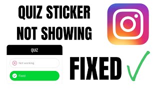 How to Fix Instagram Quiz Sticker Missing / Not Showing / Not Working - Fast & Easy (2024)