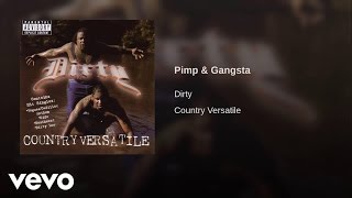 Dirty - Pimp & Gangsta (Audio)