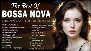 Playlist Jazz Bossa Nova Mix 2024 ⏳ Best Collection Jazz Bossa Nova Covers 🌱 Relaxing Bossa Nova 💄🍯