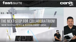 THE NEXT STEP FOR COLLABORATRION! NEW FASTSUITE E2 & NVIDIA OMNIVERSE