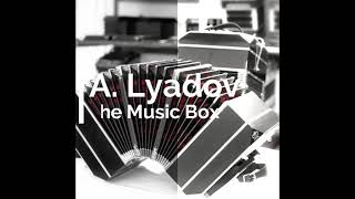 Classical Accordion: A. Lyadov - The Music box