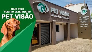 Tour na Pet Visão Oftalmologia Veterinária