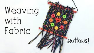 Weaving with Fabric - How to Sew on the Buttons