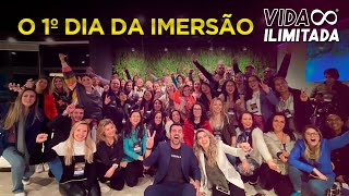 O que falaram do 1º Dia da Imersão Vida Ilimitada®