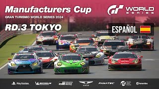 [Español] GT World Series 2024 | Ronda 3 - Tokio | Manufacturers Cup