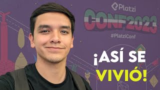 ¿CÓMO SE VIVIÓ LA PLATZI CONF 2023? - UN DÍA EN LA #PlatziConf