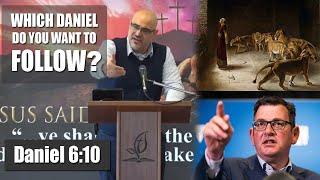 Which Daniel Do You Want To Follow - Daniel 6:10 -  Charlie Haddad