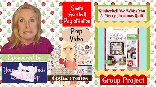 Kimberbell We Whisk You A Merry Christmas Quilt - Prep & Cut Fabrics & More - Group Project