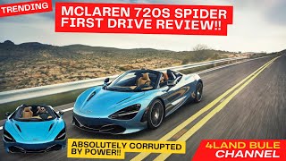 Обзор McLaren 720S Spider First Drive, полностью испорченный мощностью