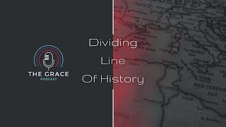 Ep 1 - Dividing Line of History