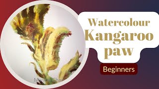 How to paint Australian Kangaroo paw in watercolour - everything explained: brushes, colours, paper