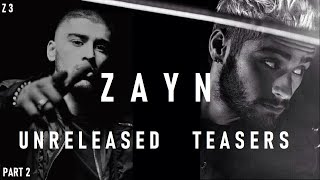 ZAYN - Z3 (TEASER) | PART-2