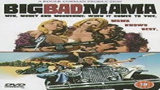 1974 - Big Bad Mama / A Mulher Da Metralhadora