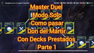 Master Duel Modo Solo Como pasar Don del Mártir Con Decks Prestados Parte 1